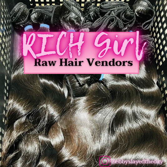 RICH GIRL RAW HAIR VENDOR LIST